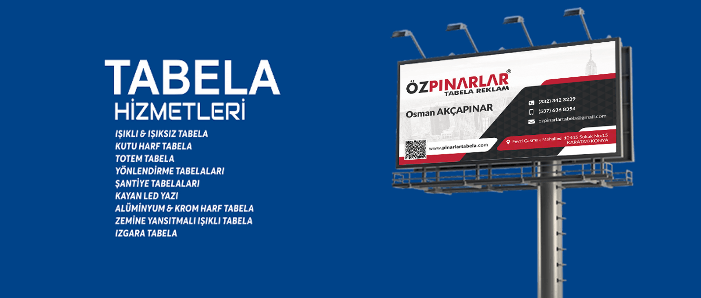 Pınarlar Tabela,ÖzPınarlar Tabela,Konya Tabela